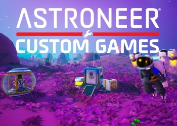 Astroneer Custom Games W Arata