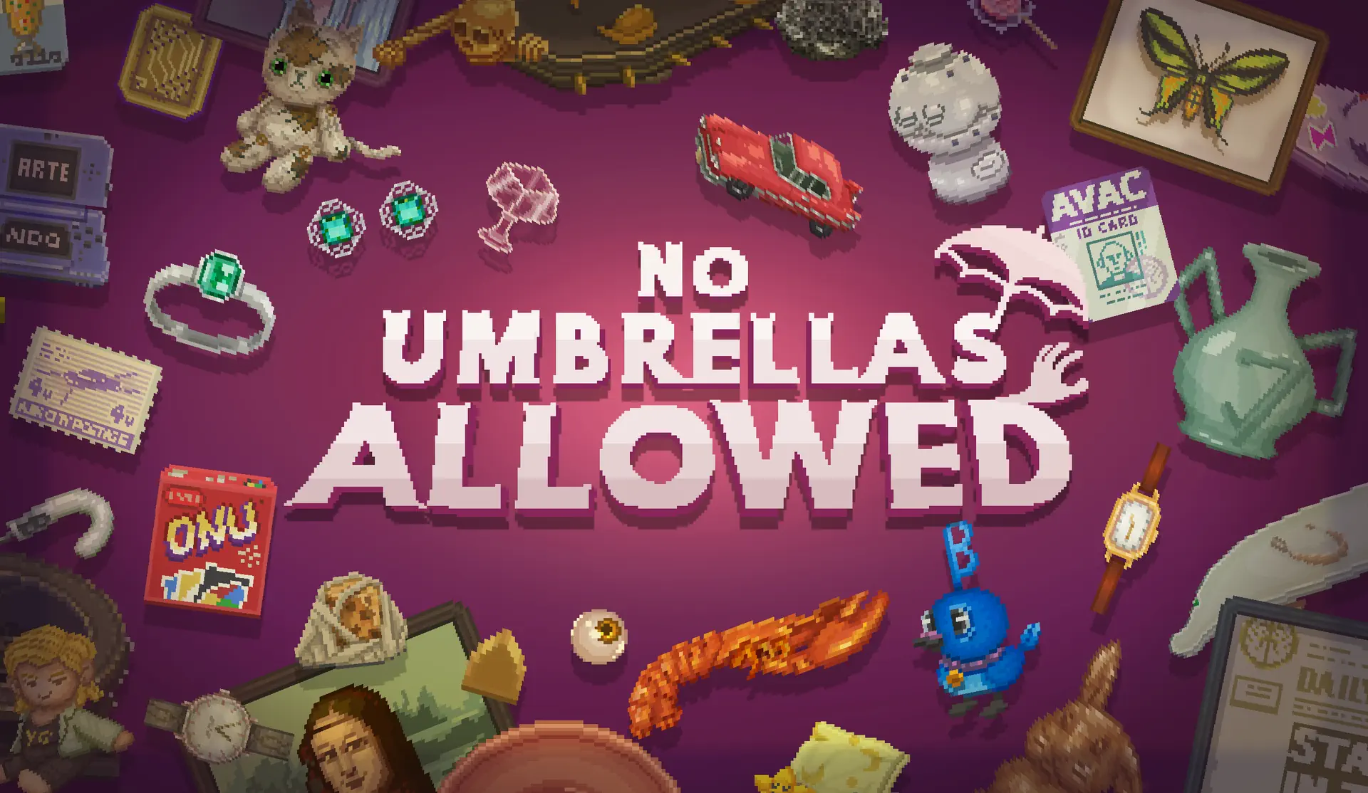 No Umbrellas Allowed