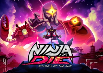 Ninja or Die Shadow of the Sun