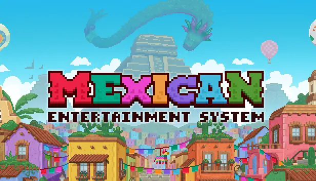 Mexican Entertainment System