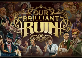 Our Brilliant Ruin