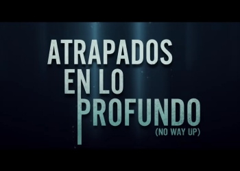 Atrapados en lo profundo