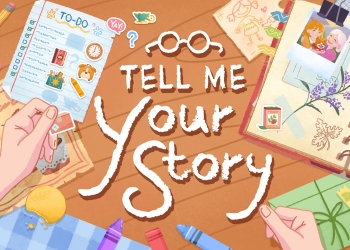 Tell Me Your Story