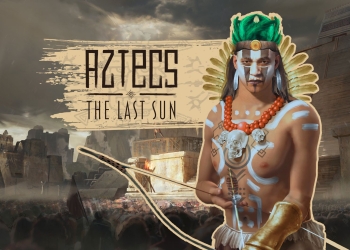Aztecs: The Last Sun