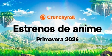 Crunchyroll Primavera 2026