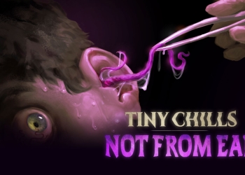 Tiny Chills - Not From Ear