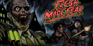 Flesh Made Fear