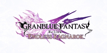 Granble Fantasy: Relink - Endless Ragnarok